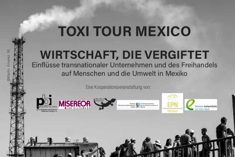 Toxi Tour Mexico_Wirtschaft, die vergiftet